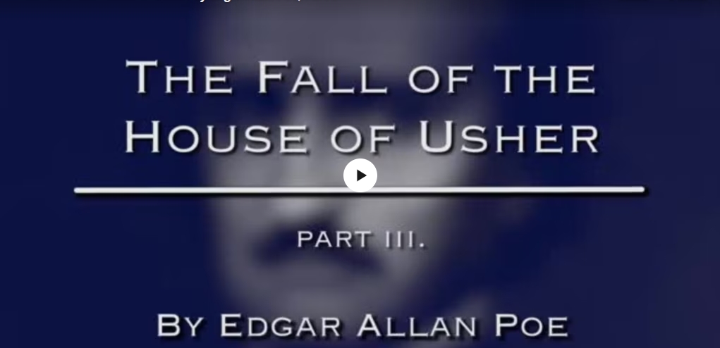 'The Fall of the House of Usher' by Edgar Allan Poe, Part 3